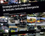 Imagen de LIBRO "ESTRATEGIAS PARA LA CONDUCCIÓN DE VEHÍCULOS SANITARIOS EN EMERGENCIAS"